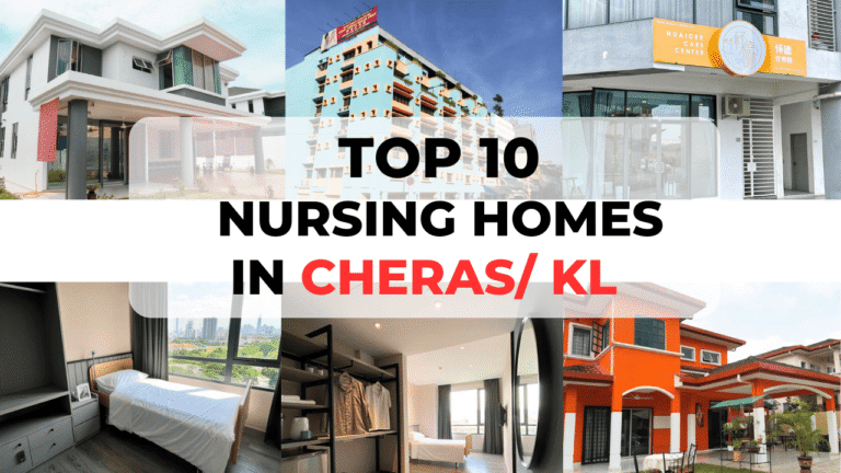 Top 10 Nursing Homes in Cheras, KL (Kuala Lumpur) [2025]